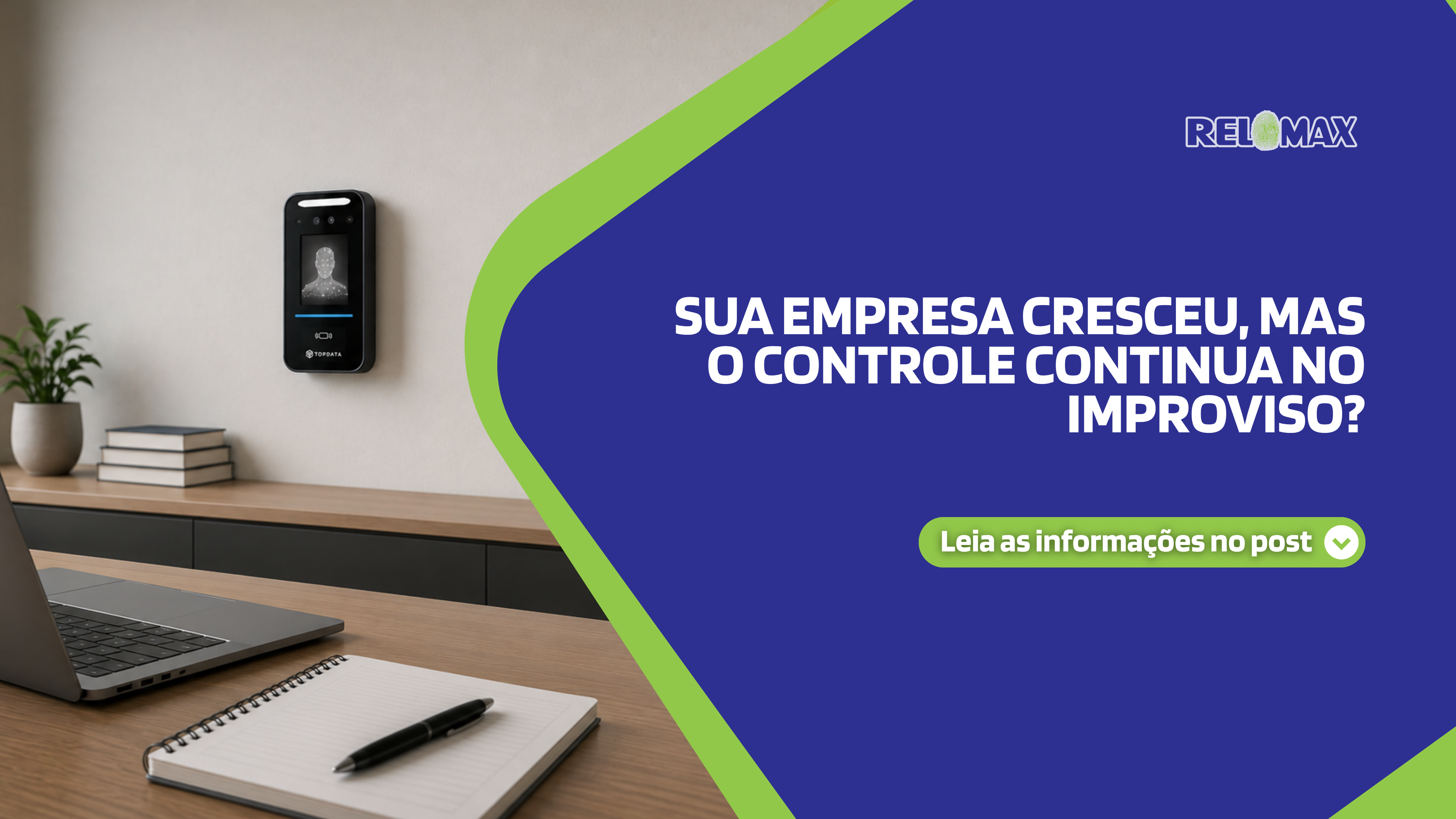 Sua empresa cresceu, mas o controle continua no improviso?