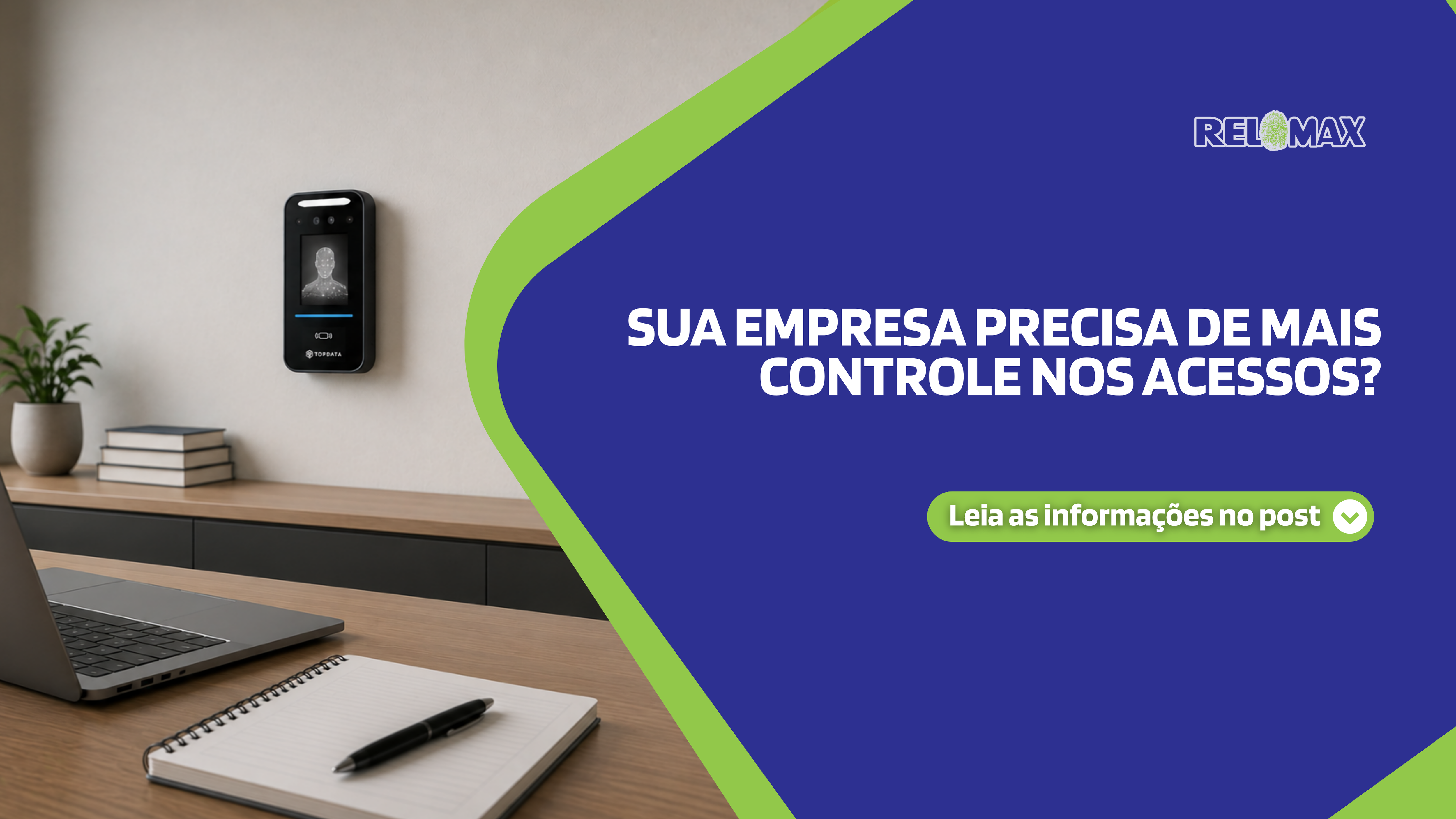 Sua empresa precisa de mais controle nos acessos?